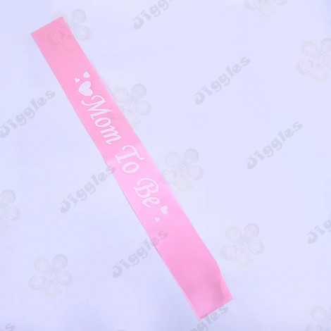 Mom To Be Sash Pink with White Text