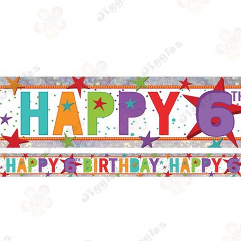 Happy 6th Birthday Holographic Foil Banner 