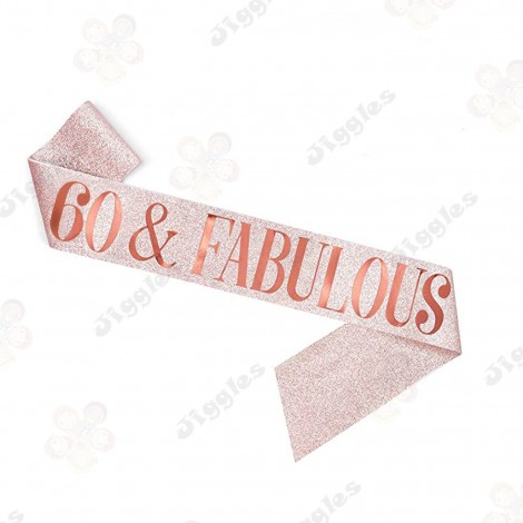 60 & Fabulous Glitter Sash - Rose Gold