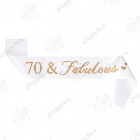 70 & Fabulous Sash White