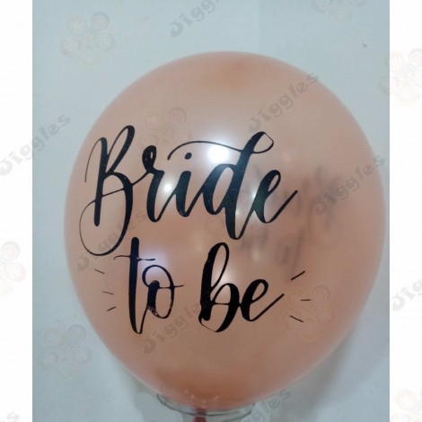 Bride To Be  12" Rose Gold Latex Balloon