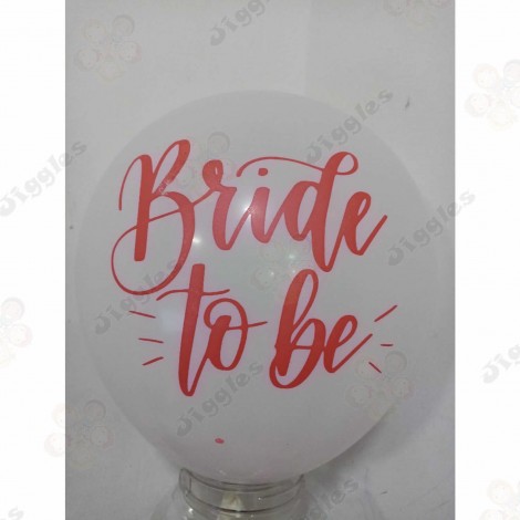 Bride To Be  12" White Latex Balloon