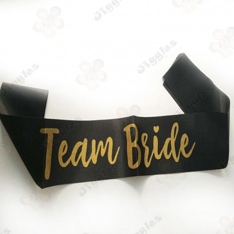 Team Bride Sash Black with Gold Text