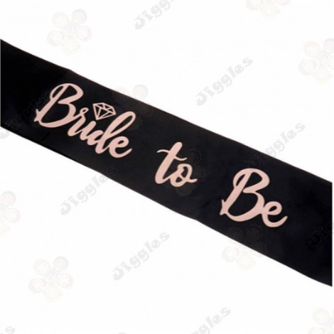 Bride to be Sash - Black with Rose Gold Text