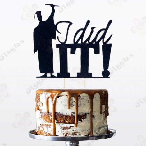 I Did It Acrylic Graduation Cake Topper 