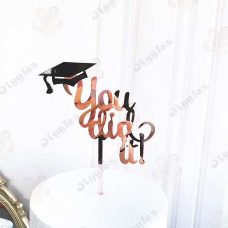 You Did It  Acrylic Graduation Cake Topper