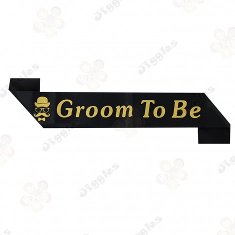 Groom To Be Sash Black wih Gold Text