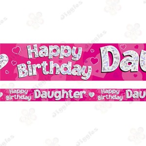 Happy Birthday Daughter Holographic Foil Banner 