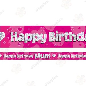 Happy Birthday Mum Holographic Foil Banner 