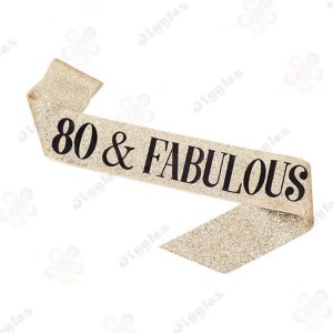 80 & Fabulous Glitter Sash - Gold