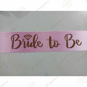 Bride to be Sash - Pink with Rose Gold Text